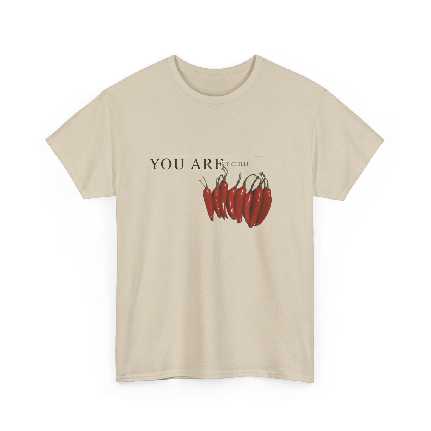 Camiseta You Are My Chilli