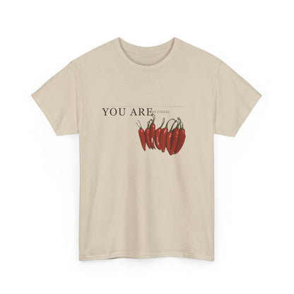 Camiseta You Are My Chilli