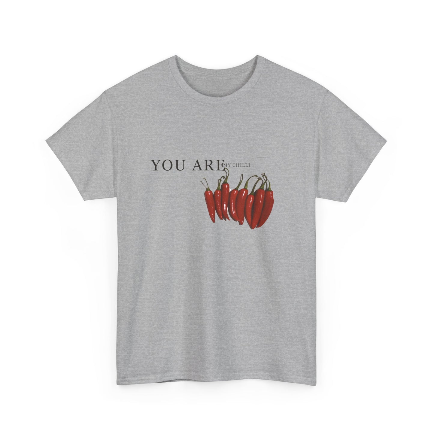 Camiseta You Are My Chilli
