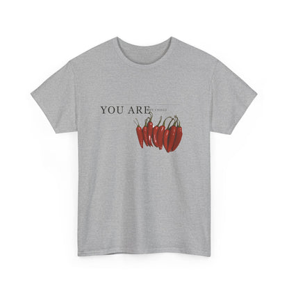 Camiseta You Are My Chilli